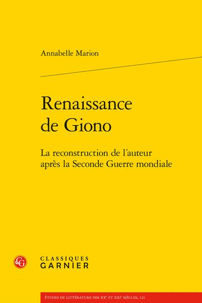 RENAISSANCE DE GIONO - LA RECONSTRUCTION DE L'AUTEUR APRES LA SECONDE GUERRE MONDIALE