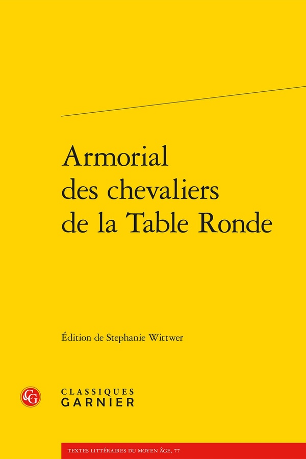 ARMORIAL DES CHEVALIERS DE LA TABLE RONDE