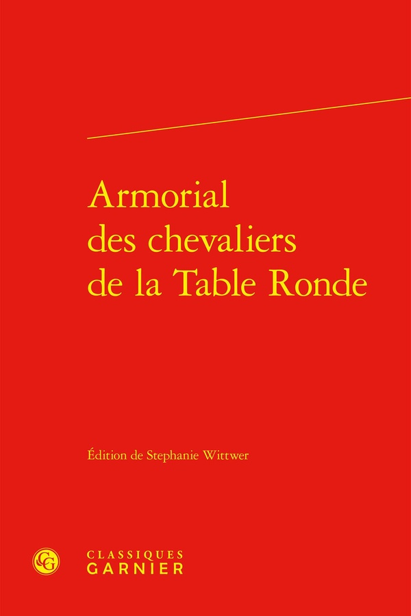 ARMORIAL DES CHEVALIERS DE LA TABLE RONDE