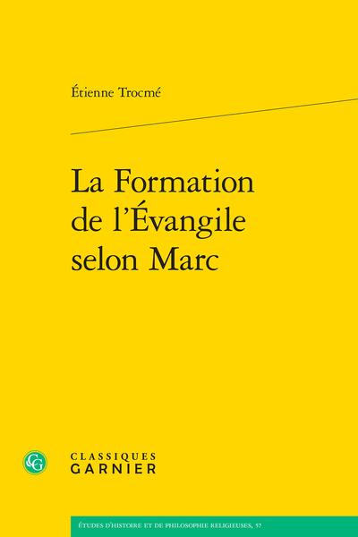 LA FORMATION DE L'EVANGILE SELON MARC