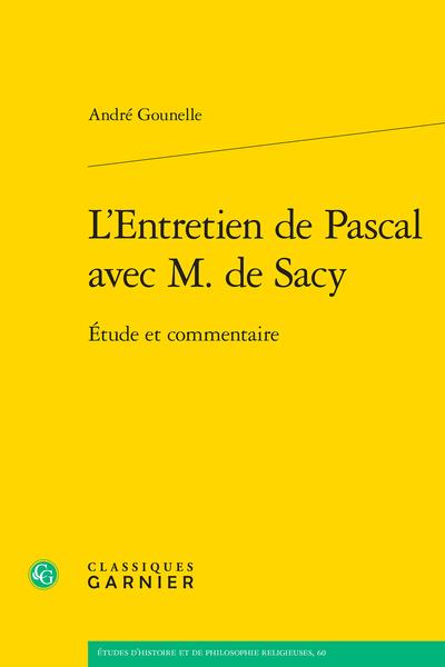 L'ENTRETIEN DE PASCAL AVEC M. DE SACY - ETUDE ET COMMENTAIRE