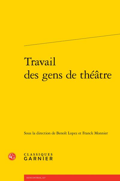 TRAVAIL DES GENS DE THEATRE