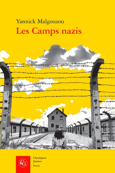 LES CAMPS NAZIS - REFLEXIONS SUR LA RECEPTION LITTERAIRE FRANCAISE