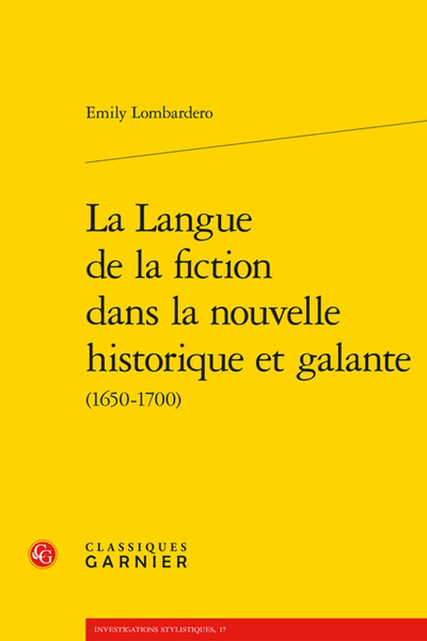 LA LANGUE DE LA FICTION DANS LA NOUVELLE HISTORIQUE ET GALANTE