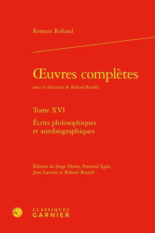 OEUVRES COMPLETES - TOME XVI - ECRITS PHILOSOPHIQUES ET AUTOBIOGRAPHIQUES
