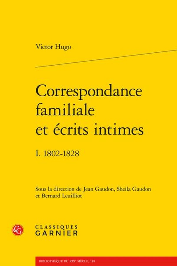 CORRESPONDANCE FAMILIALE ET ECRITS INTIMES - I. 1802-1828