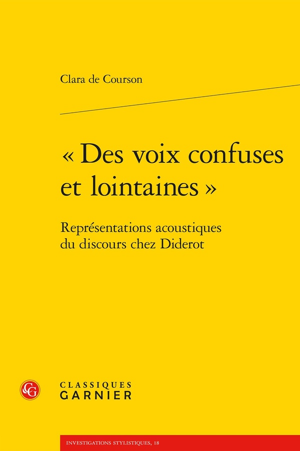 DES VOIX CONFUSES ET LOINTAINES - REPRESENTATIONS ACOUSTIQUES DU DISCOURS CHEZ DIDEROT