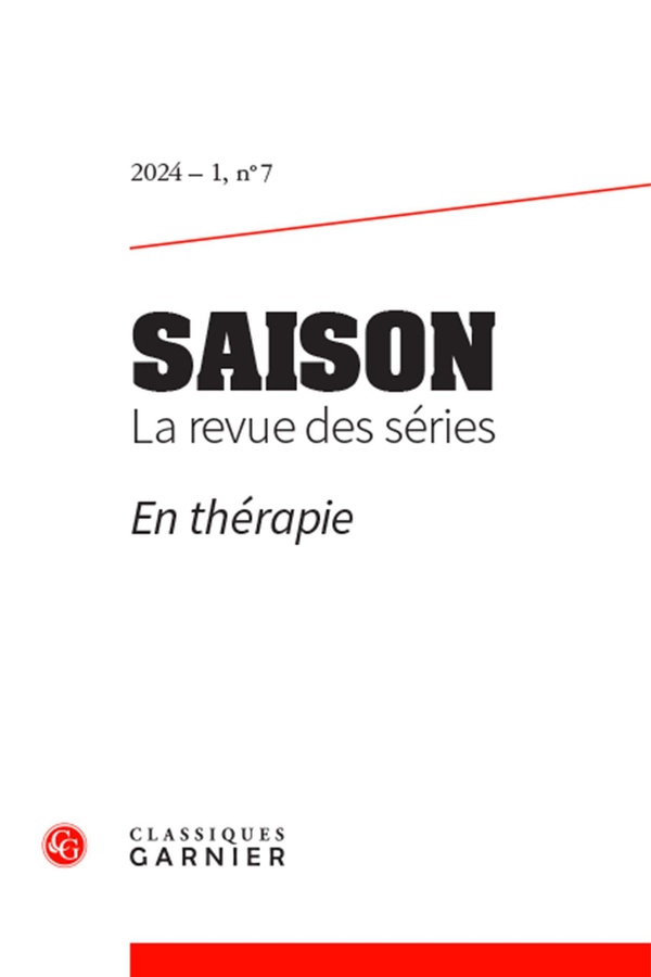SAISON. LA REVUE DES SERIES - 2024 - 1, N 7 - EN THERAPIE