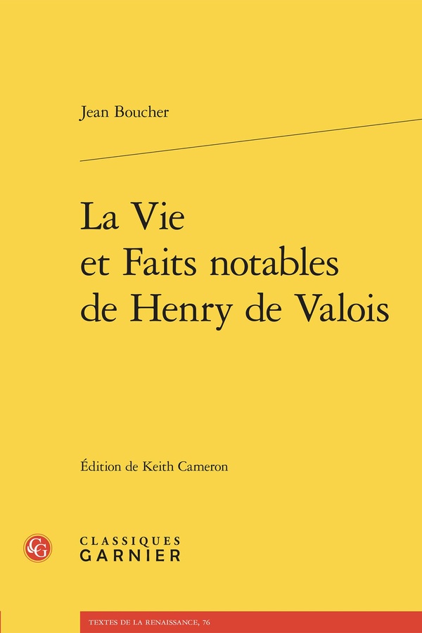 LA VIE ET FAITS NOTABLES DE HENRY DE VALOIS
