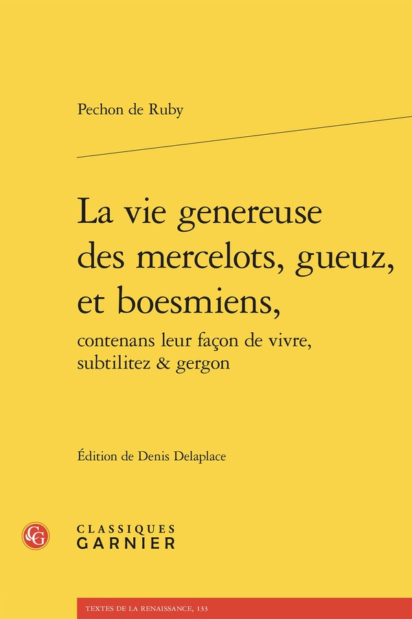 LA VIE GENEREUSE DES MERCELOTS, GUEUZ, ET BOESMIENS,