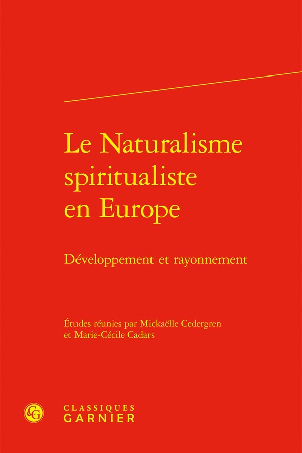 LE NATURALISME SPIRITUALISTE EN EUROPE - DEVELOPPEMENT ET RAYONNEMENT