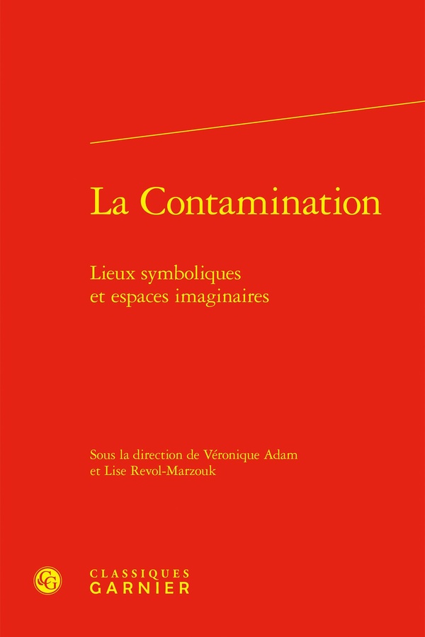 LA CONTAMINATION - LIEUX SYMBOLIQUES ET ESPACES IMAGINAIRES