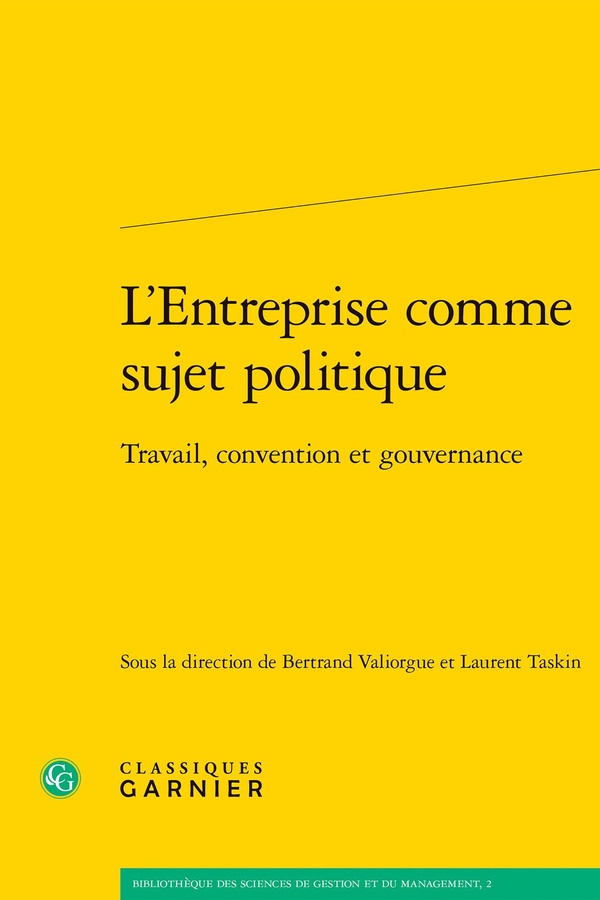 L'ENTREPRISE COMME SUJET POLITIQUE - TRAVAIL, CONVENTION ET GOUVERNANCE