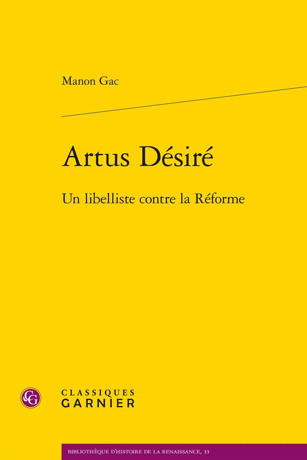 ARTUS DESIRE - UN LIBELLISTE CONTRE LA REFORME