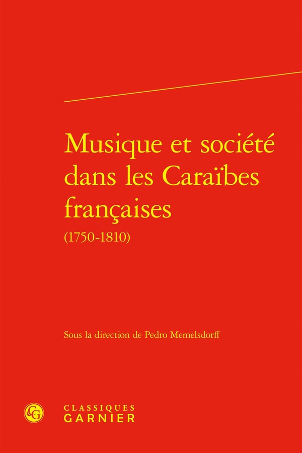 MUSIQUE ET SOCIETE DANS LES CARAIBES FRANCAISES