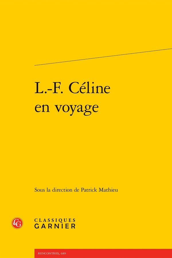 L.-F. CELINE EN VOYAGE
