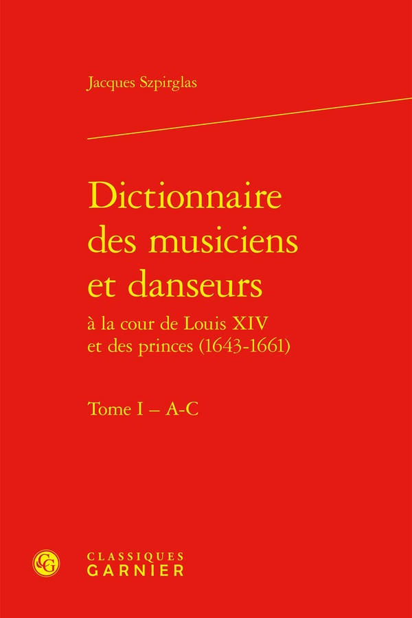 DICTIONNAIRE DES MUSICIENS ET DANSEURS - TOME I - A-C