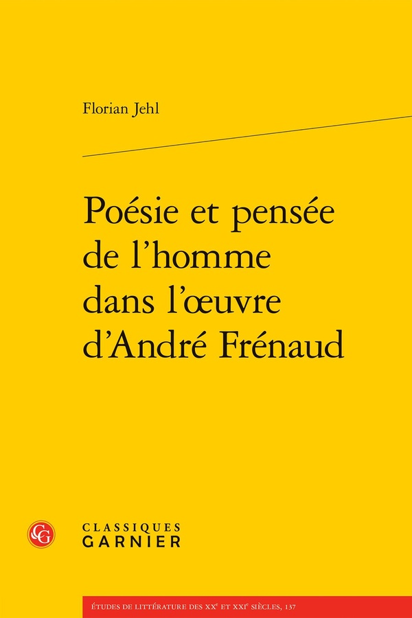 POESIE ET PENSEE DE L'HOMME DANS L'OEUVRE D'ANDRE FRENAUD