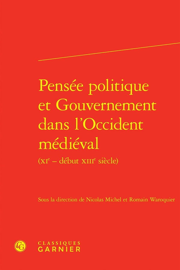 PENSEE POLITIQUE ET GOUVERNEMENT DANS L'OCCIDENT MEDIEVAL