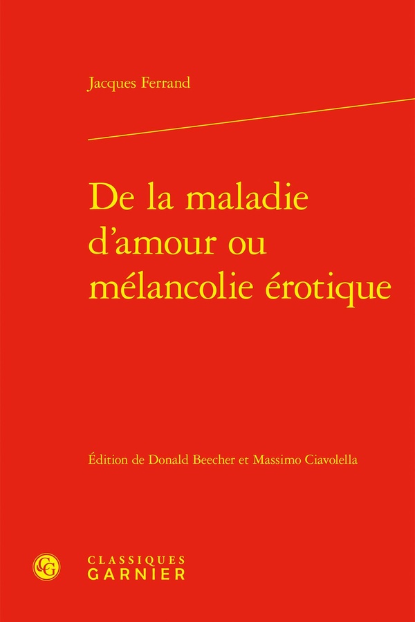 DE LA MALADIE D'AMOUR OU MELANCOLIE EROTIQUE