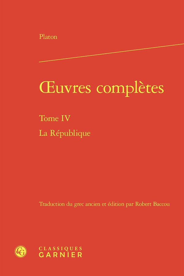 OEUVRES COMPLETES - TOME IV - LA REPUBLIQUE