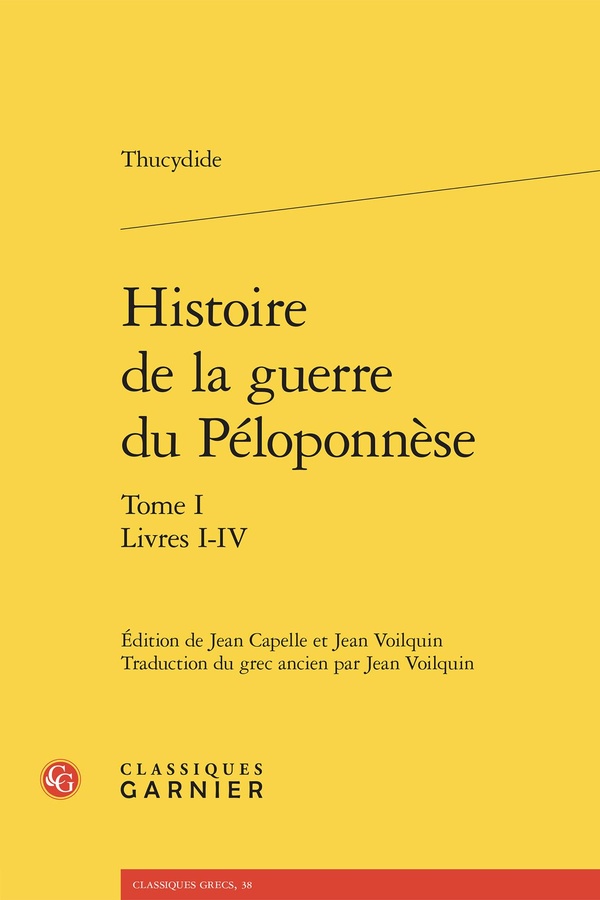 HISTOIRE DE LA GUERRE DU PELOPONNESE. TOME I - LIVRES I-IV