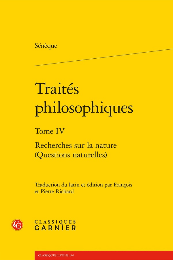 TRAITES PHILOSOPHIQUES. TOME IV - RECHERCHES SUR LA NATURE (QUESTIONS NATURELLES - RECHERCHES SUR LA