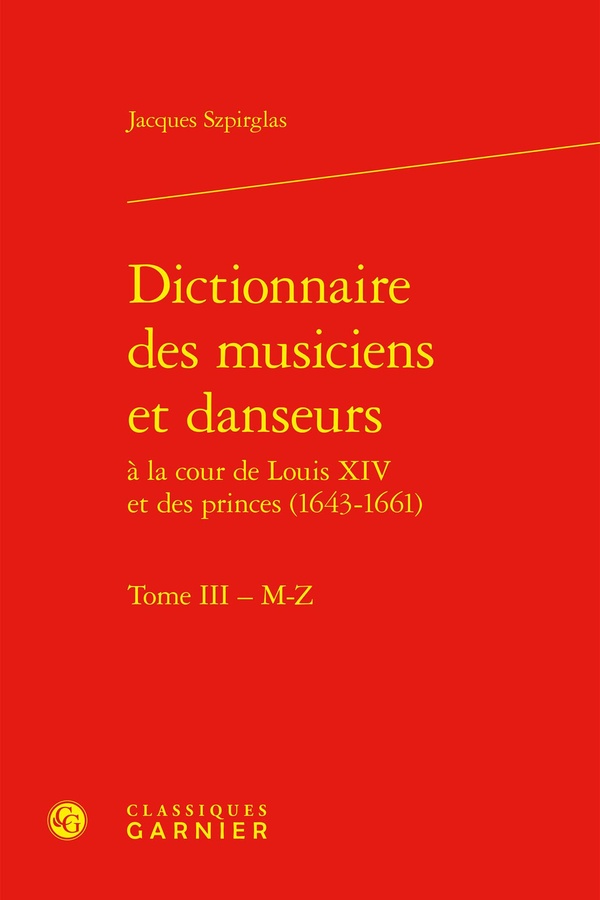 DICTIONNAIRE DES MUSICIENS ET DANSEURS - TOME III - M-Z