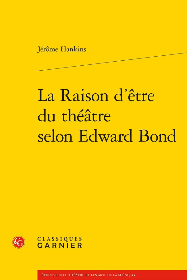 LA RAISON D'ETRE DU THEATRE SELON EDWARD BOND