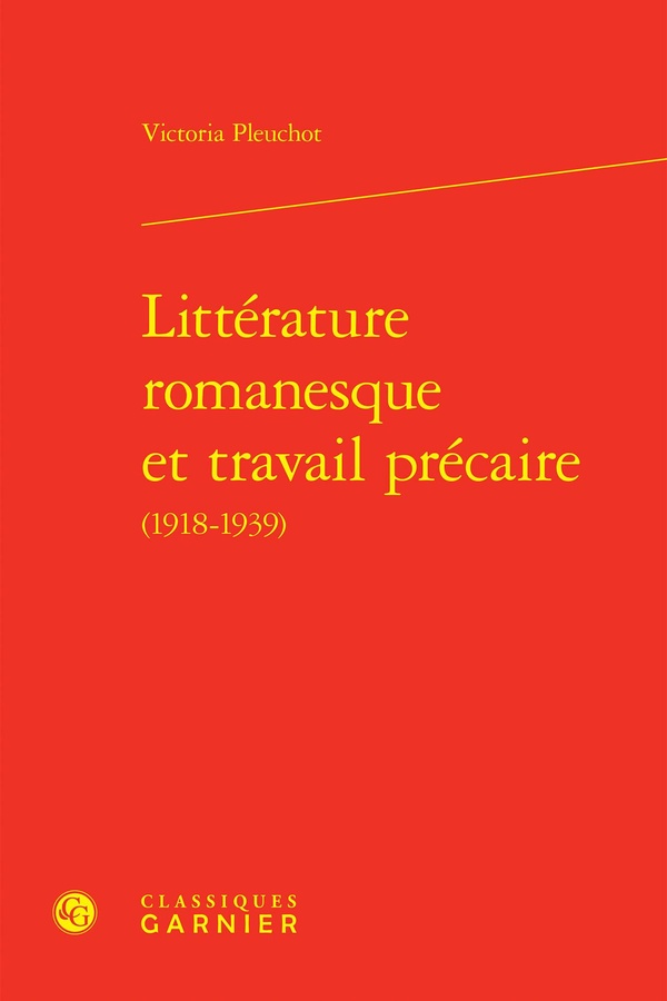 LITTERATURE ROMANESQUE ET TRAVAIL PRECAIRE