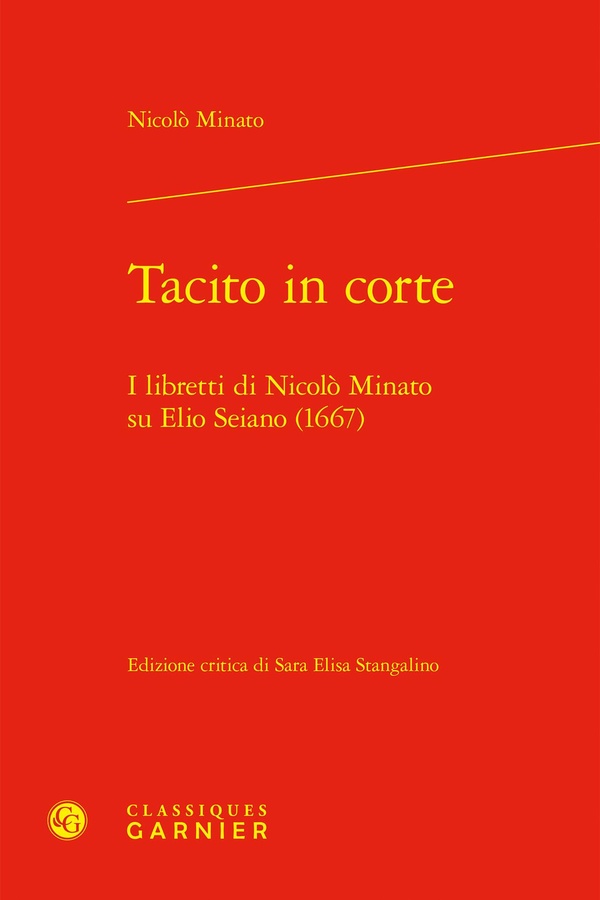 TACITO IN CORTE - I LIBRETTI DI NICOLO MINATO SU ELIO SEIANO (1667)