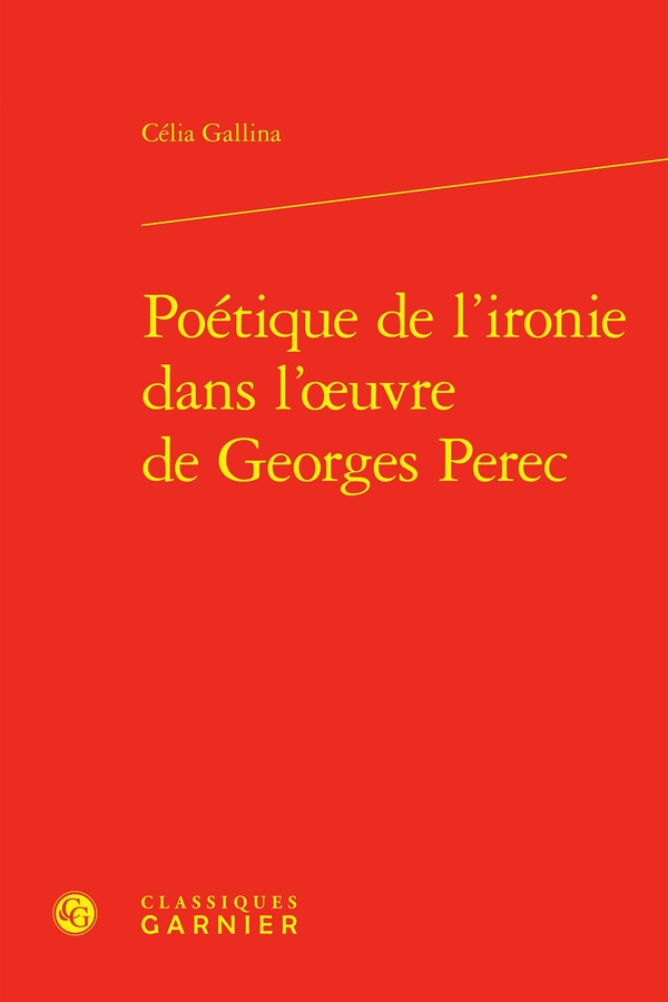 POETIQUE DE L'IRONIE DANS L'OEUVRE DE GEORGES PEREC
