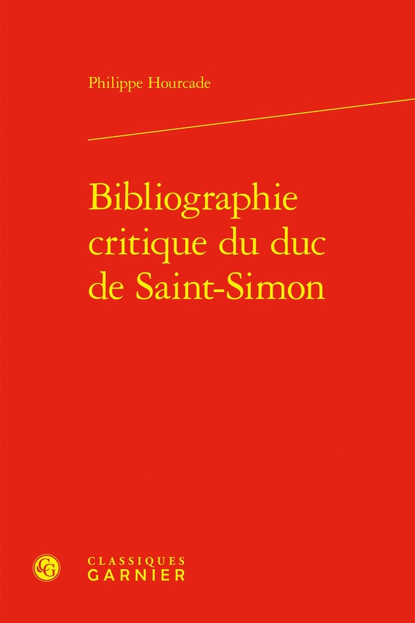 BIBLIOGRAPHIE CRITIQUE DU DUC DE SAINT-SIMON
