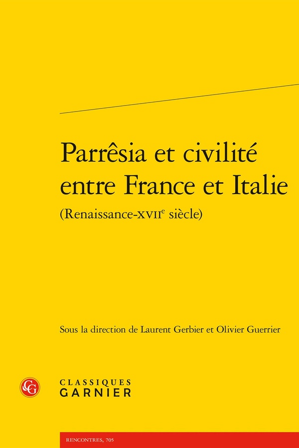 PARRESIA ET CIVILITE ENTRE FRANCE ET ITALIE