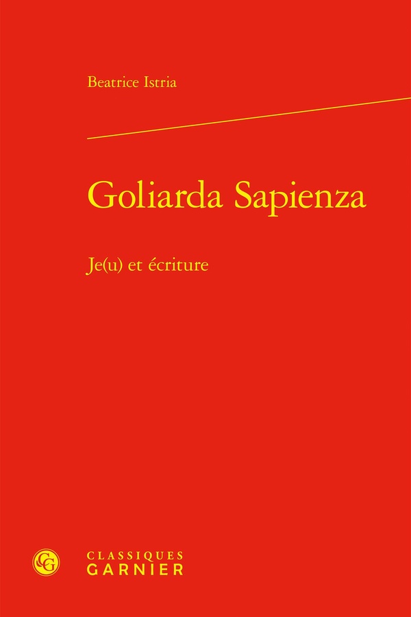 GOLIARDA SAPIENZA - JE(U) ET ECRITURE