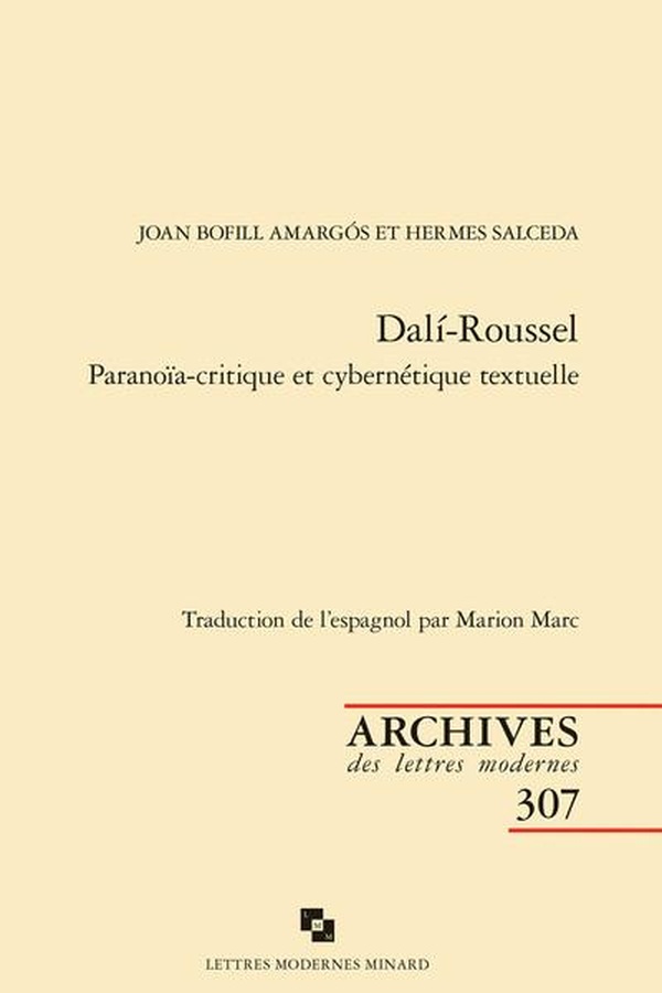 DALI-ROUSSEL - PARANOIA-CRITIQUE ET CYBERNETIQUE TEXTUELLE