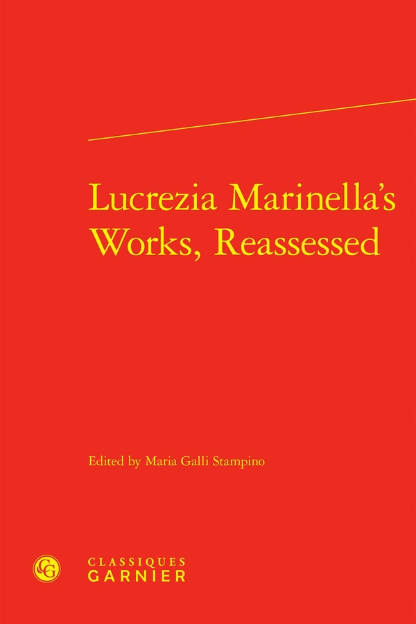 LUCREZIA MARINELLA'S WORKS, REASSESSED