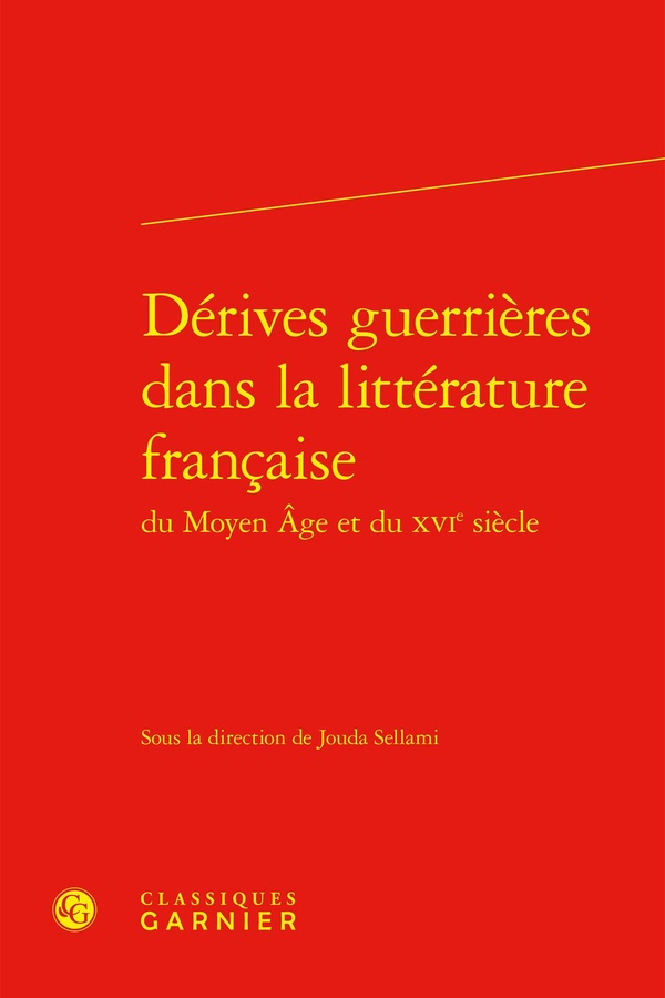 DERIVES GUERRIERES DANS LA LITTERATURE FRANCAISE