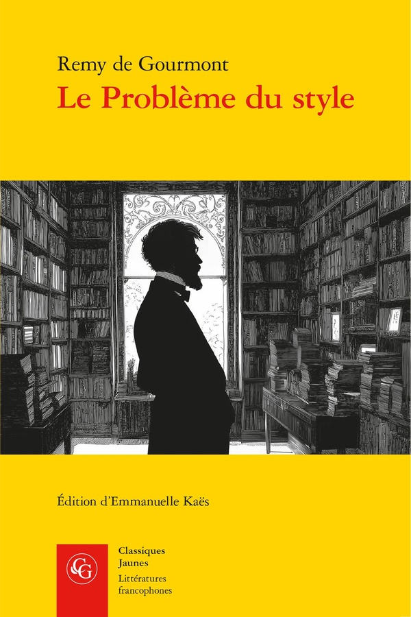 LE PROBLEME DU STYLE - QUESTIONS D'ART, DE LITTERATURE ET DE GRAMMAIRE