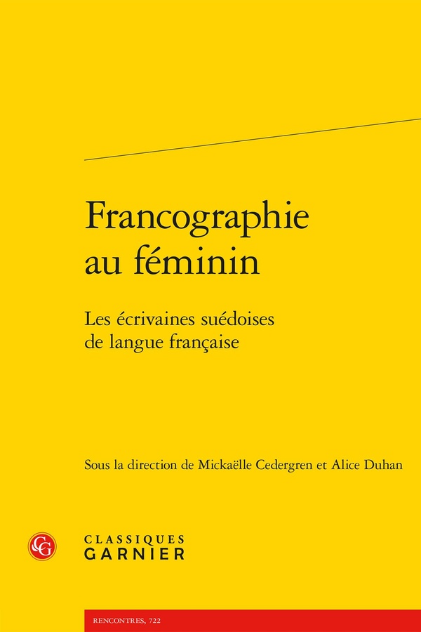 FRANCOGRAPHIE AU FEMININ - LES ECRIVAINES SUEDOISES DE LANGUE FRANCAISE