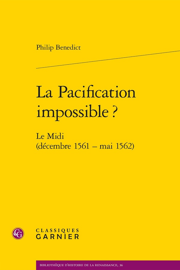 LA PACIFICATION IMPOSSIBLE ? - LE MIDI (DECEMBRE 1561 - MAI 1562)