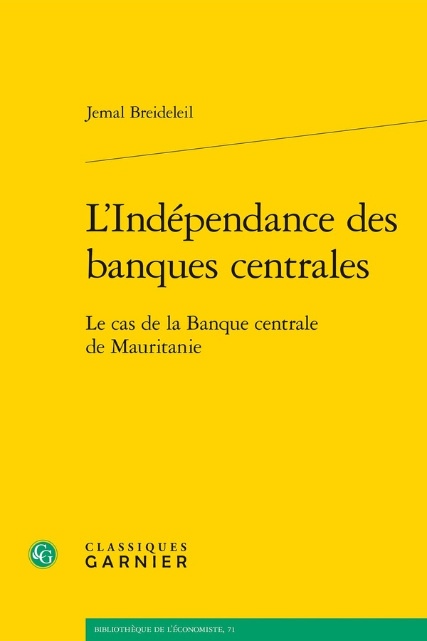 L'INDEPENDANCE DES BANQUES CENTRALES - LE CAS DE LA BANQUE CENTRALE DE MAURITANIE