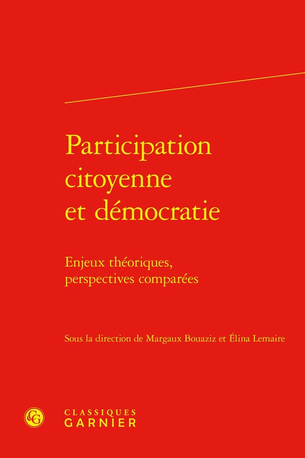 PARTICIPATION CITOYENNE ET DEMOCRATIE - ENJEUX THEORIQUES, PERSPECTIVES COMPAREE - ENJEUX THEORIQUES
