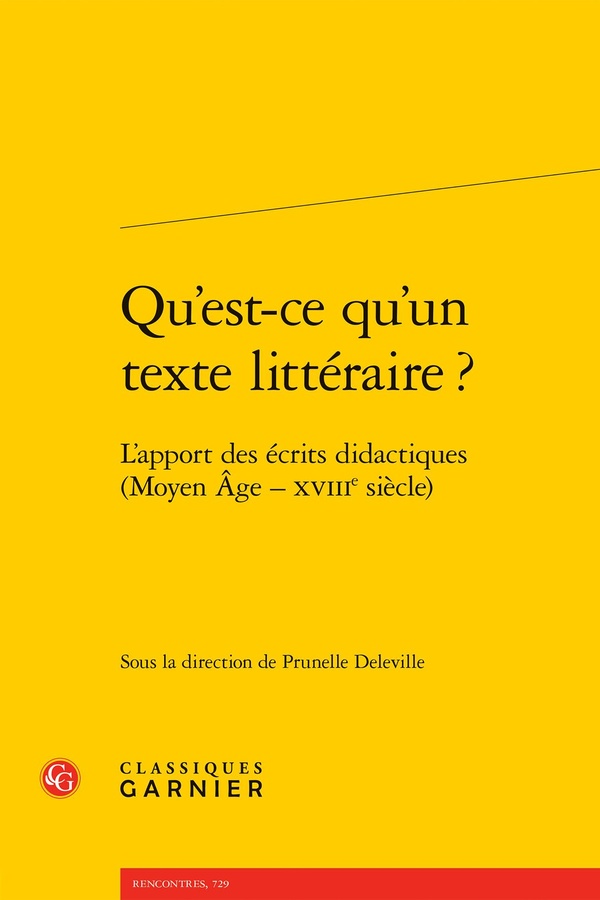 QU'EST-CE QU'UN TEXTE LITTERAIRE ? - L'APPORT DES ECRITS DIDACTIQUES (MOYEN AGE - XVIIIE SIECLE)