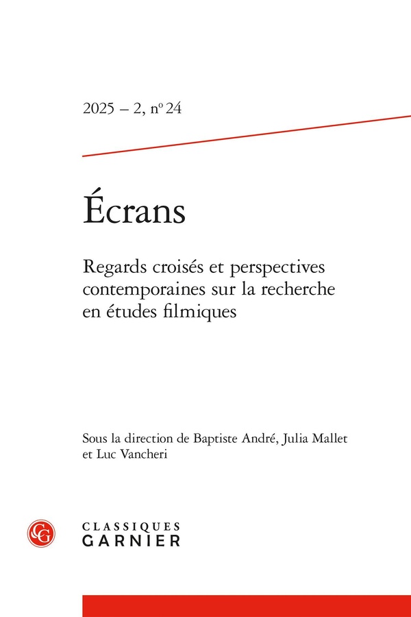ECRANS - 2025 - 2, N 24 - REGARDS CROISES ET PERSPECTIVES CONTEMPORAINES SUR LA RECHERCHE EN ETUDES