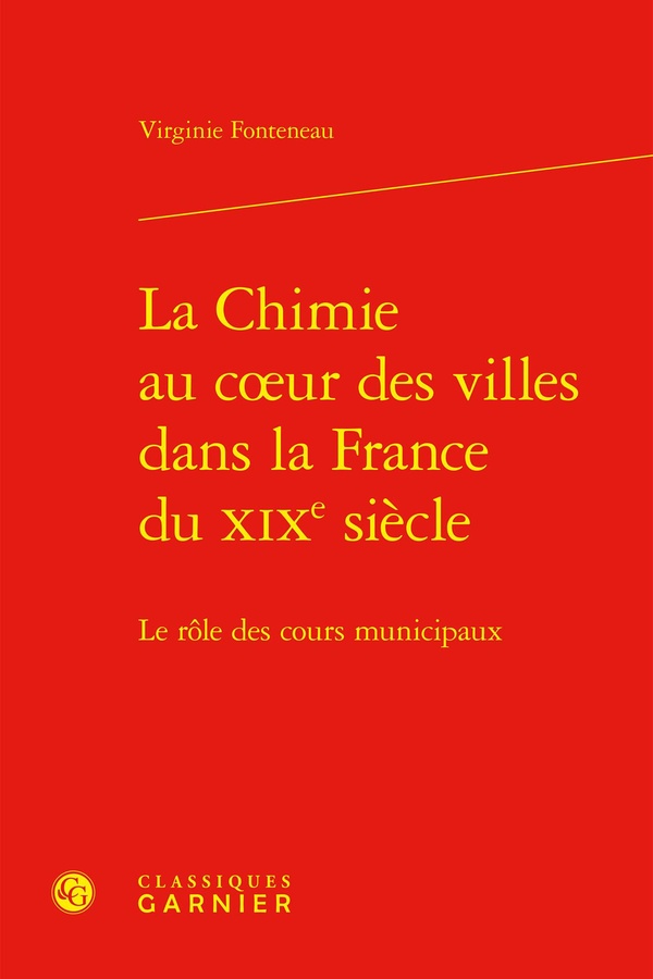 LA CHIMIE AU COEUR DES VILLES DANS LA FRANCE DU XIXE SIECLE - LE ROLE DES COURS MUNICIPAUX