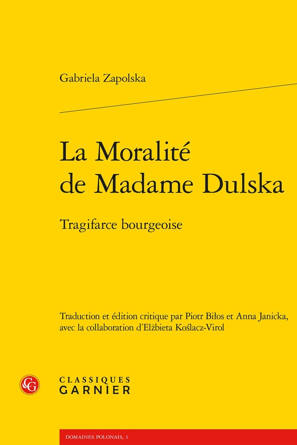 LA MORALITE DE MADAME DULSKA - TRAGIFARCE BOURGEOISE