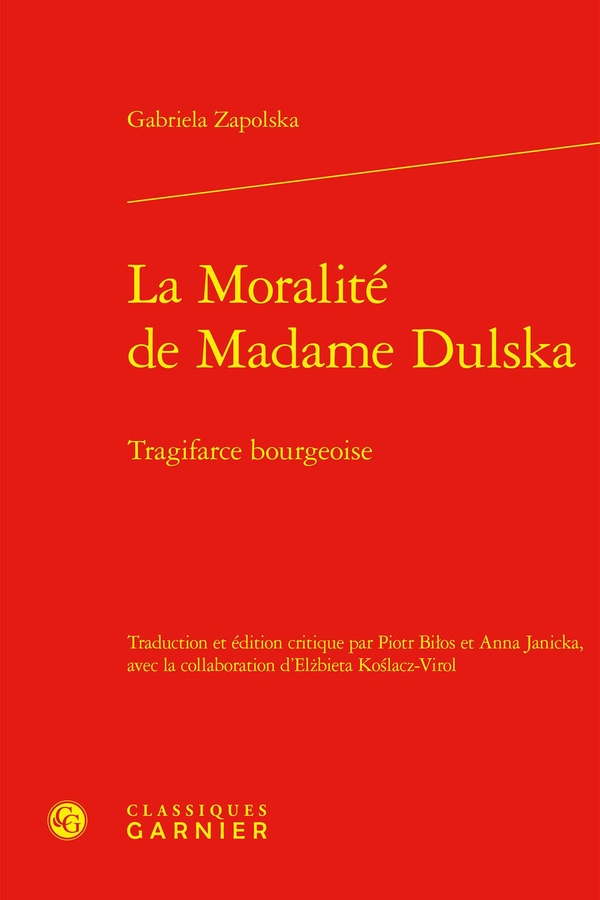 LA MORALITE DE MADAME DULSKA - TRAGIFARCE BOURGEOISE
