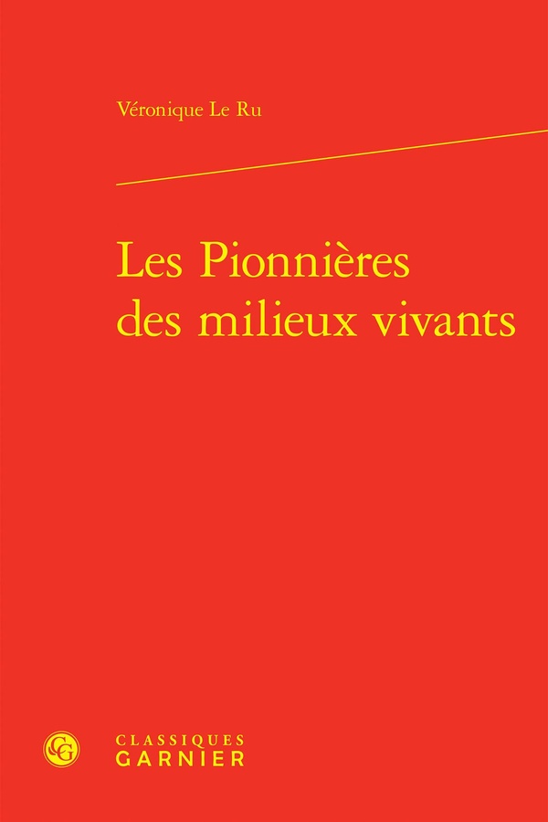 LES PIONNIERES DES MILIEUX VIVANTS