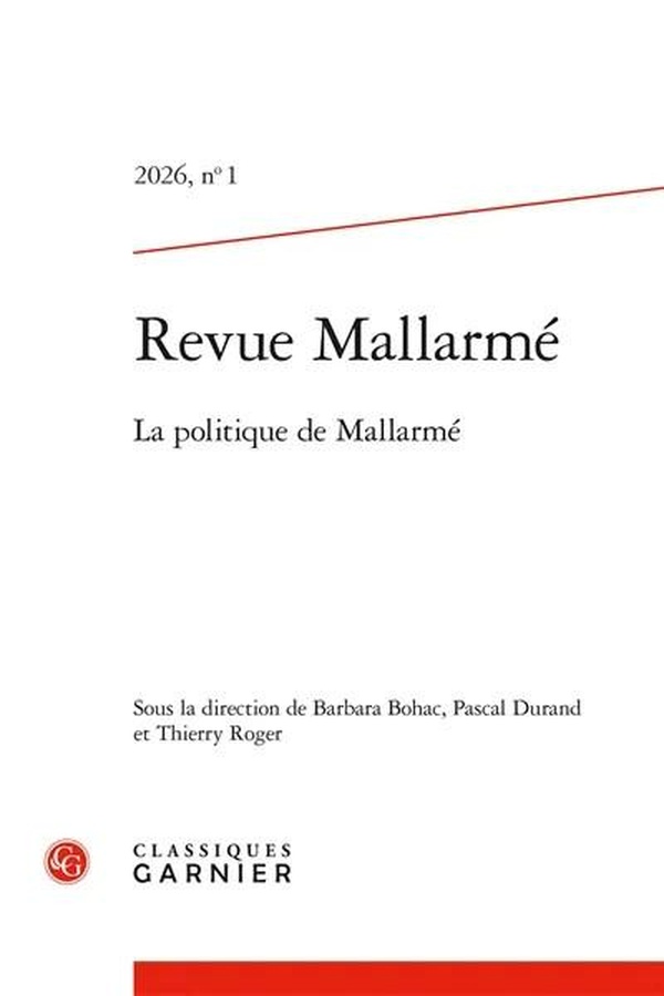 REVUE MALLARME 2026, N 1 - LA POLITIQUE DE MALLARME